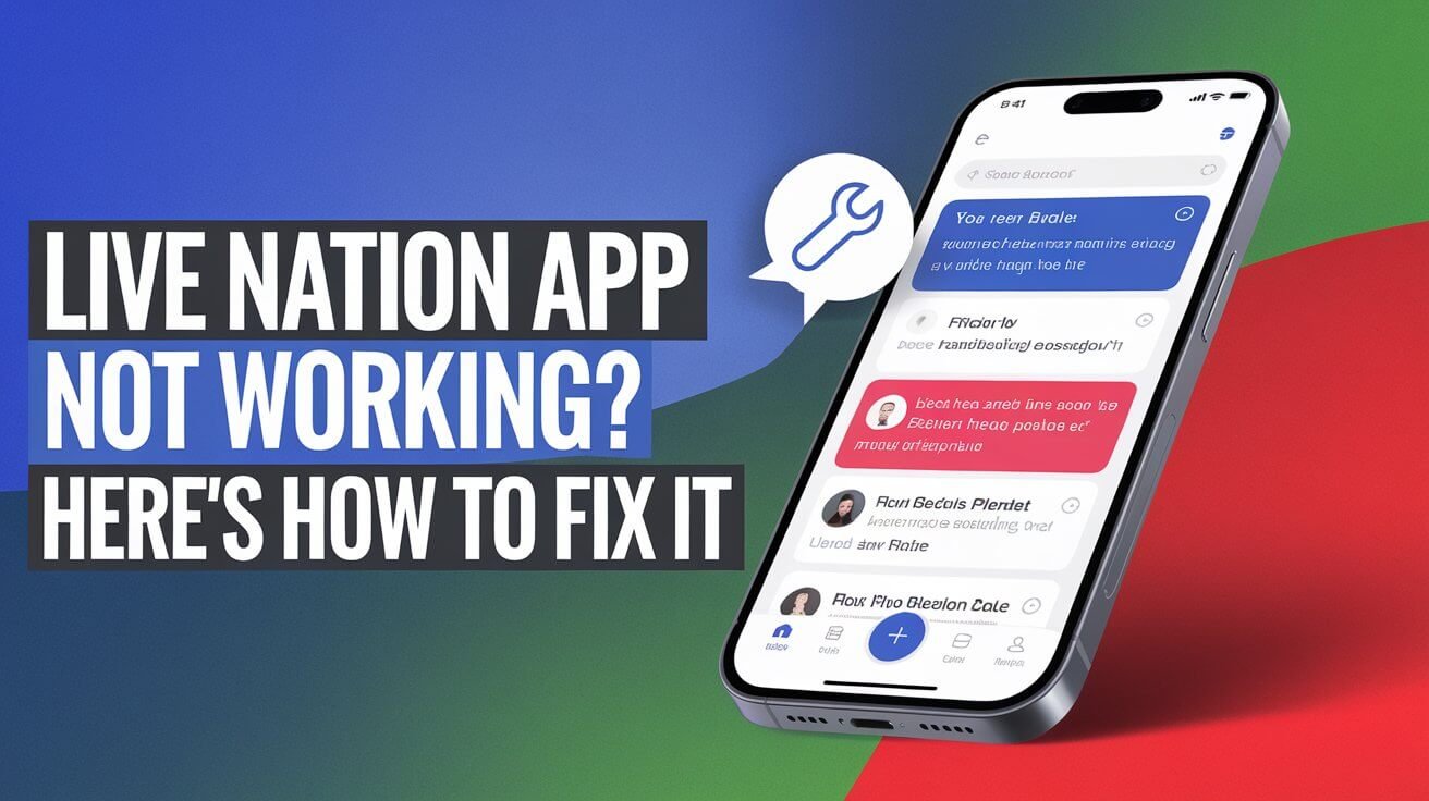 Live Nation App Not Working