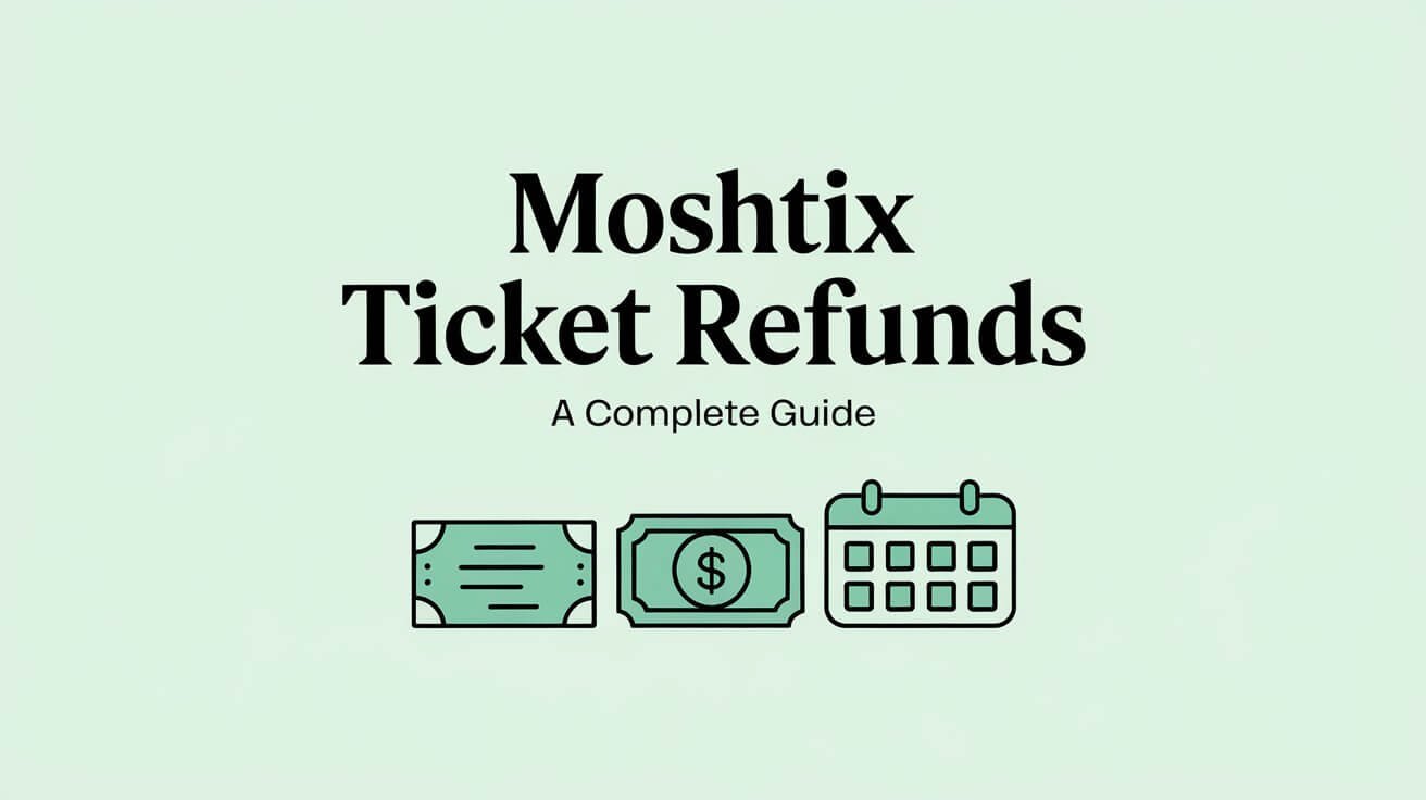 Moshtix Ticket Refunds