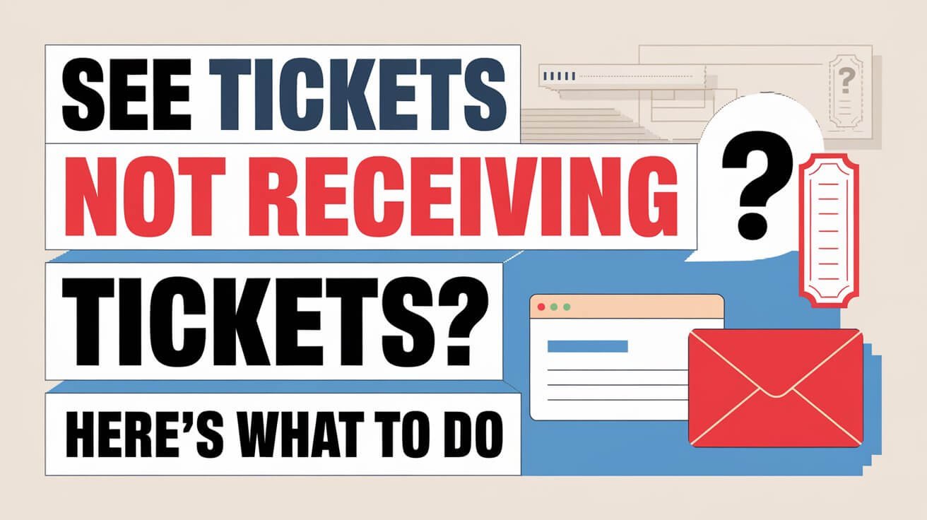 See Tickets Not Receiving Tickets